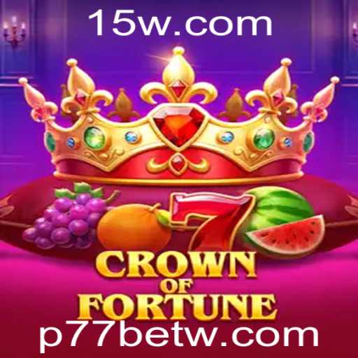 Descubra o Fascinante Universo de CrownofFortune e Como Jogar com p77bet