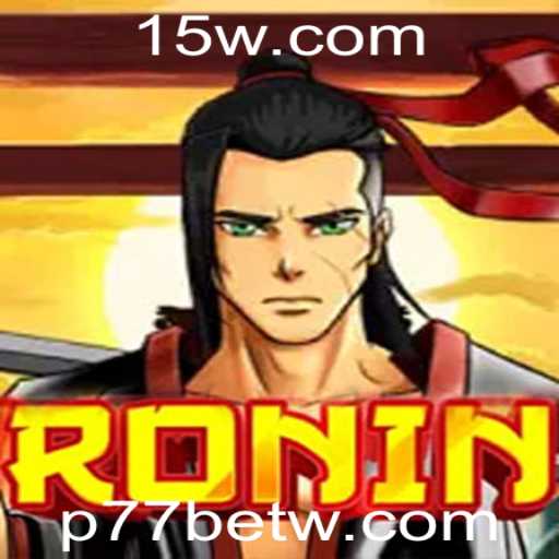 Descubra o Fascinante Mundo do Jogo Ronin e a Emoção do p77bet
