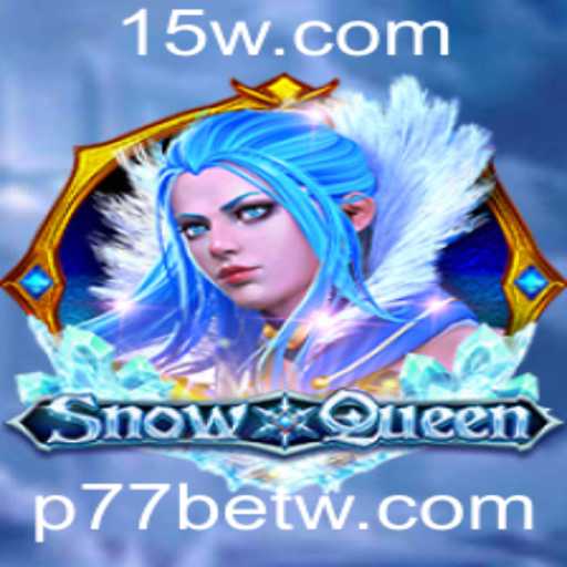 Explorando o Fascinante Universo de SnowQueen e a Plataforma p77bet